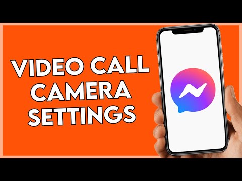 Messenger Video Call Camera Settings !
