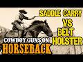 How Cowboys Really Carried Their Guns on Horseback