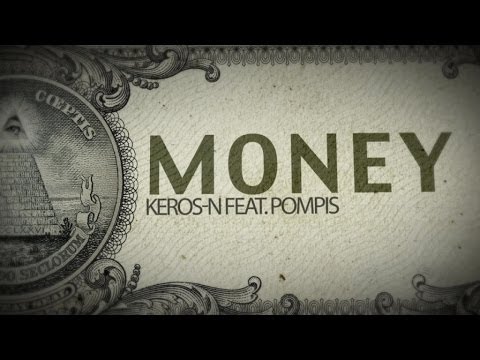 Keros-N Ft. Pompis - Money