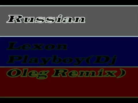 Lexon - Playboy  Remix  O. Dj Oleg
