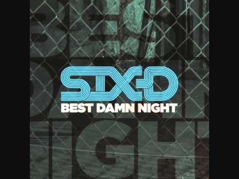 Six D - Best Damn Night (Sunship extended remix)