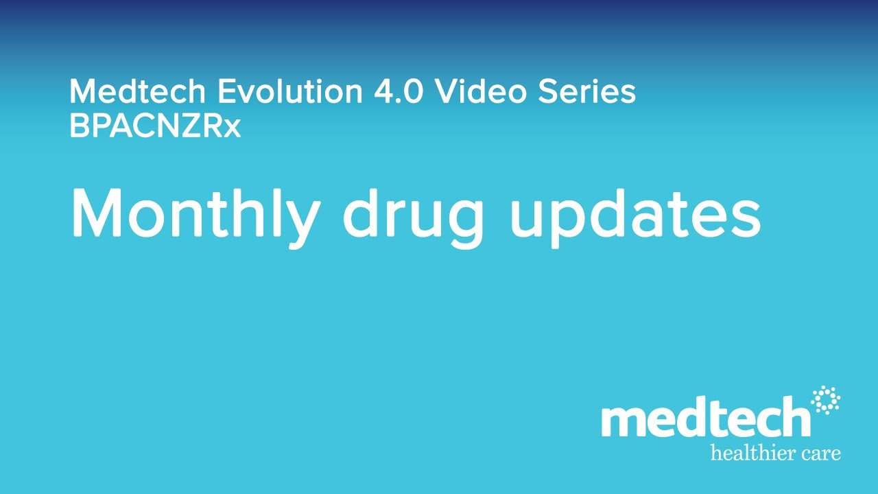 BPACNZRx Monthly Drug Updates