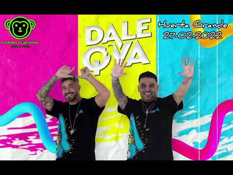 Dale Q Va - Huerta Grande (27-02-2022) #envivo 
