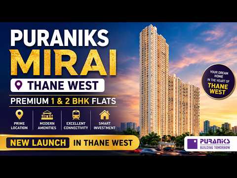 Puraniks Mirai Thane | Modern Living in Prime — video