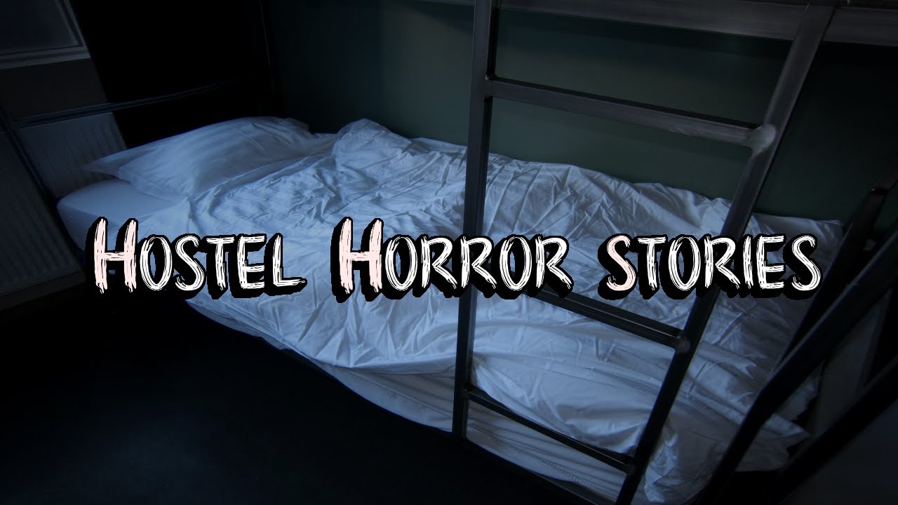 3 Disturbing True Hostel Horror Stories