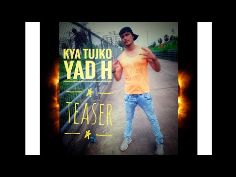 Kya Tujko Yad h | Teaser | Mr.K | RP Beats