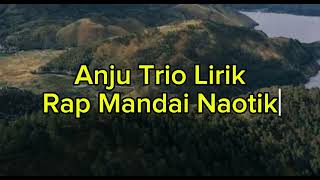 Download lagu Rap Mandai Naotik - Anju Trio || Lirik Lagu Batak mp3