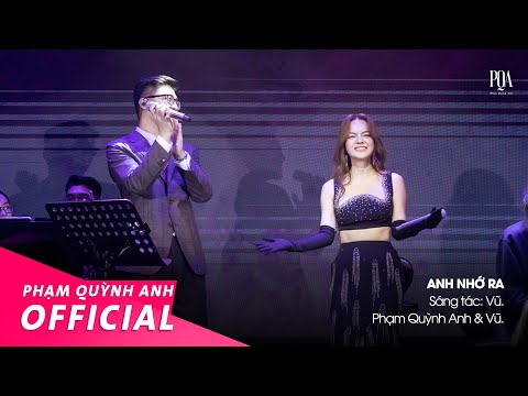 Anh Nhớ Ra | Phạm Quỳnh Anh & Vũ. | Live Stage