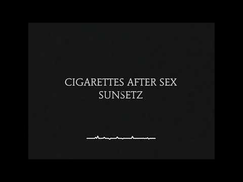Sunsetz - Cigarettes After Sex (Lyrics)