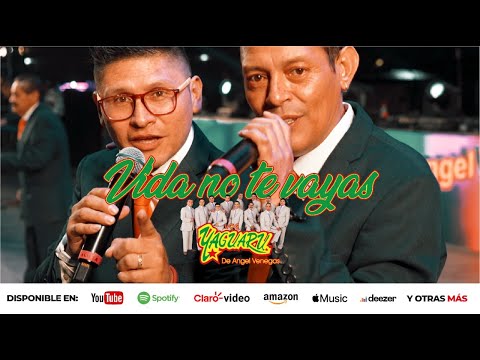 Los Yaguaru - Vida No Te Vayas (en vivo)