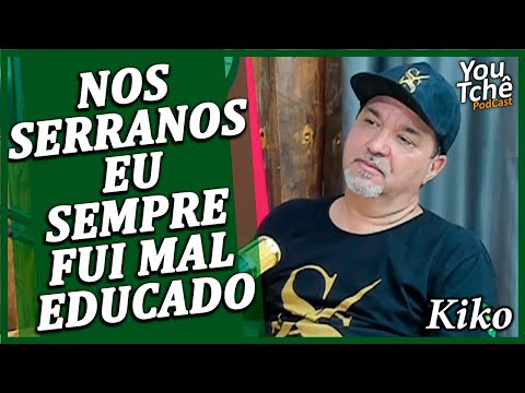 NOS SERRANOS EU SEMPRE FUI MAL EDUCADO - KIKO