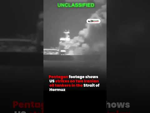 Pentagon Releases Footage Showing U.S. Strikes on Iranian Oil Tankers in Strait of Hormuz
