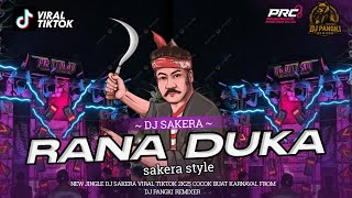 Download lagu DJ SAKERA RANA DUKA VIRAL TIKTOK FROM DJ PANGKI REMIXER mp3 Download lagu DJ SAKERA RANA DUKA VIRAL TIKTOK FROM DJ PANGKI REMIXER mp3
