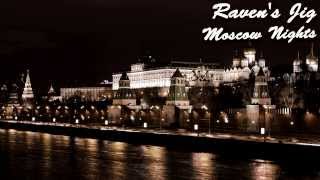 Raven's Jig - Moscow Nights