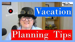 How to Plan an Affordable Vacation:  Budget Travel Tips and Ideas that work