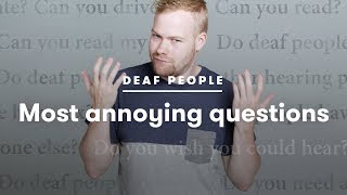 Deaf People Tell Us Which Questions Annoy Them the Most | Deaf People Tell | Cut