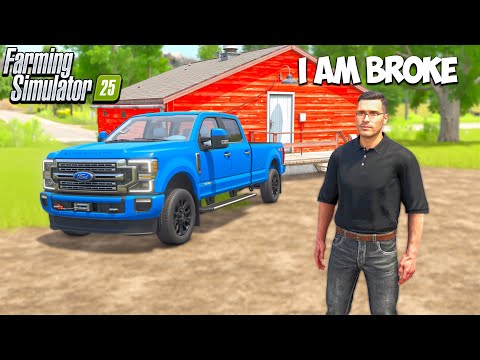 STARTING WITH $0 AT ROCK BOTTOM | FARMING SIMULATOR 25