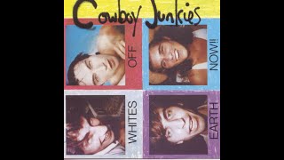 Cowboy Junkies   Me And The Devil   whites off Earth now!!