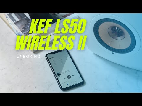 Unboxing KEF LS 50 Wireless II