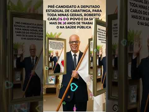 Pré candidato a deputado estadual de caratinga, para toda minas gerais.