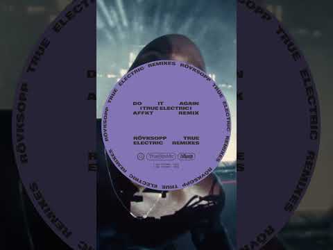 Do It Again (ft. Robyn)  [True Electric] (AFFKT Remix) #electronicmusic #shorts