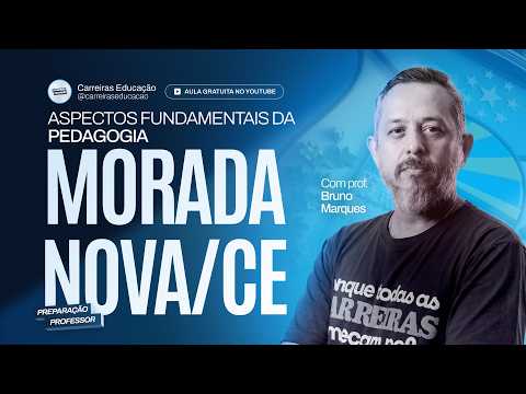 Aspectos fundamentais da Pedagogia - Concurso Morada Nova/CE Professor 2026