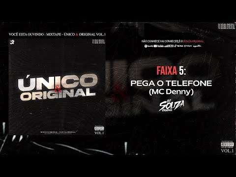 5 - PEGA O TELEFONE | MC Denny (DJ Souza Original)