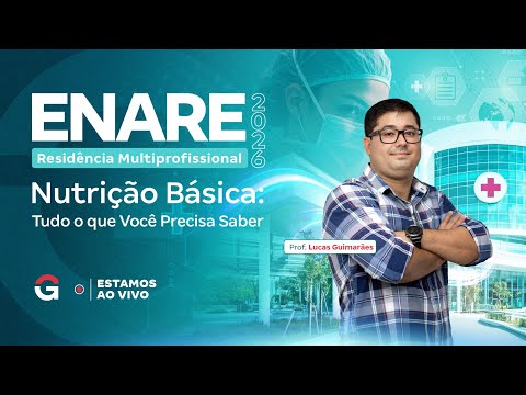 Residência ENARE | Nutrição Básica: Tudo o que Você Precisa Saber
