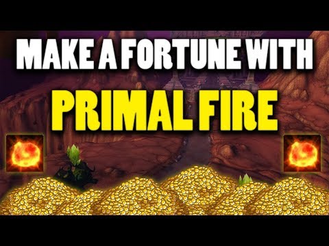 Make A WoW Gold Fortune : Primal Fire!