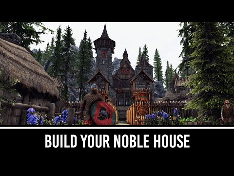 Skyrim Mods: Build Your Noble House