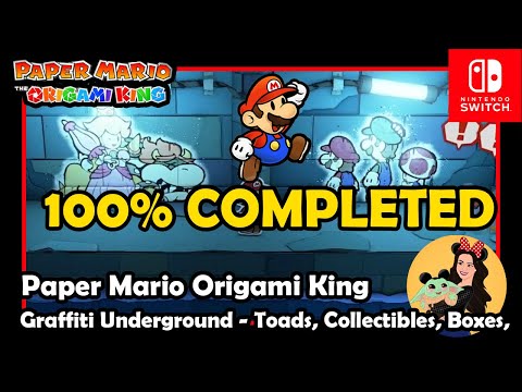 100% COMPLETION GRAFFITI UNDERGROUND - Toads, blocks, collectibles &  holes-Paper Mario Origami King