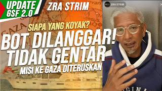 Download lagu BOT DILANGGAR! MISI KE GAZA DITERUSKAN - UPDATE GSF 2.0 | ZRA STRIM [11.05.2026 - Malam] mp3