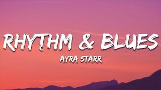 Download lagu Ayra Starr - Rhythm & Blues (Lyrics) mp3 Download lagu Ayra Starr - Rhythm & Blues (Lyrics) mp3