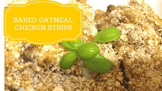 Baked Oatmeal Chicken Strips  ||  mrcreativequarter