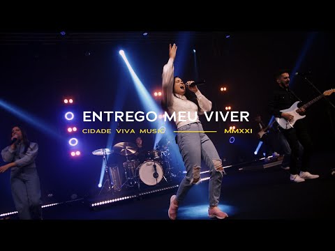 Entrego Meu Viver | Cidade Viva Music | Clipe Oficial