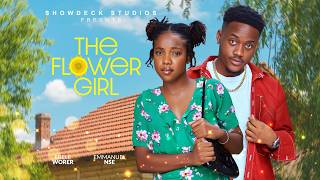 THE FLOWER GIRL – New Romantic Nigerian Movie THE FLOWER GIRL – New Romantic Nigerian Movie