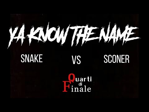 SNAKE VS SCONER - YA KNOW THE NAME FREESTYLE BATTLE - QUARTI DI FINALE - 2° ROUND FIGHT CLUB
