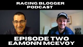 Racing Blogger Podcast #2 - Eamonn McEvoy