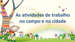 As atividades de trabalho no campo e na cidade
