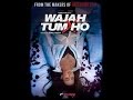 Hate Story 3 Waja Thum Ho Full Movie
