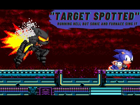 TARGET SPOTTED (Running Hell but Furnace and Sonic sing it) (+flp/midi)