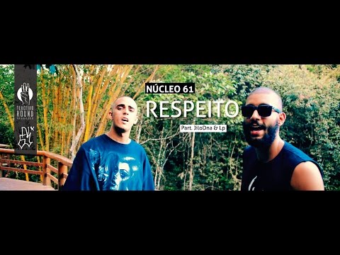 Núcleo 61 Part. JilóDna & Lp - Respeito  [TEASER]