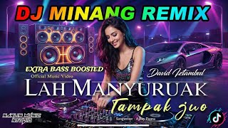 Download lagu DJ MINANG - LAH MANYURUAK TAMPAK JUO mp3 Download lagu DJ MINANG - LAH MANYURUAK TAMPAK JUO mp3