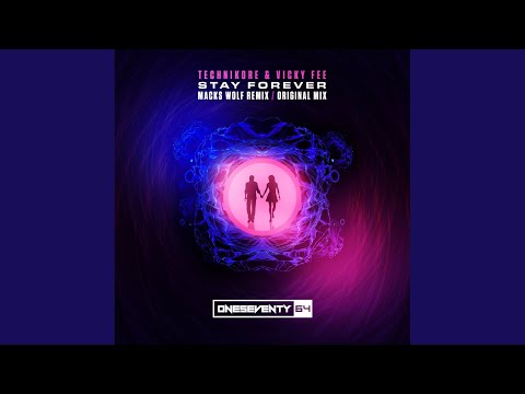 Stay Forever (Macks Wolf Remix)