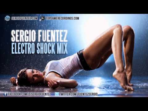 Sergio Fuentez -  Electro Shock Mix