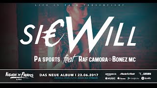 PA Sports - Sie will ft. Raf Camora & Bonez MC (prod. by Aribeatz)