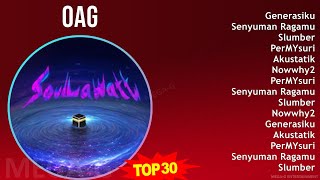 Download lagu OAG 2024 MIX Best Songs - Generasiku, Senyuman Ragamu, Slumber, PerMYsuri mp3