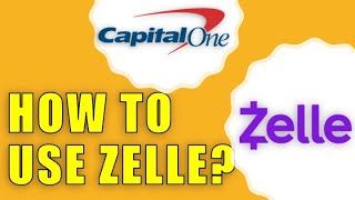 How to use Zelle with Capital One? // Send money to your friends