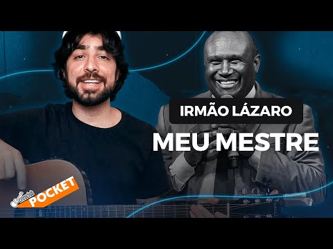 Meu Mestre - Irmão Lázaro