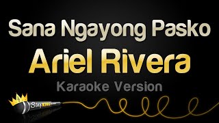 Ariel Rivera - Sana Ngayong Pasko (Karaoke Version)